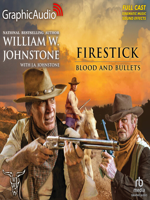 Title details for Blood & Bullets [Dramatized Adaptation] by William W. Johnstone - Available